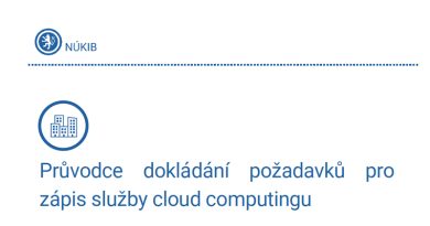 NÚKIB zveřejnil Průvodce, který usnadní zápis služeb cloud computingu do katalogu